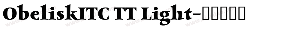 ObeliskITC TT Light字体转换